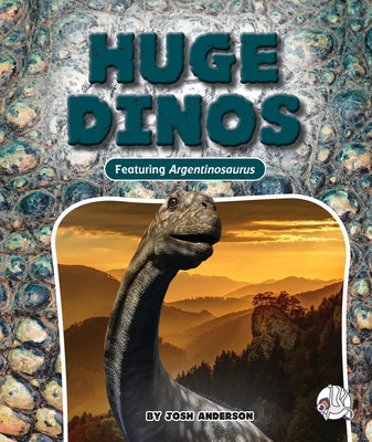 Huge Dinos by Anderson, Josh
