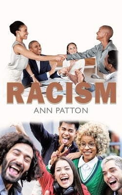 Racism by Patton, Ann
