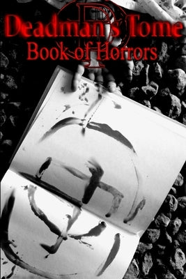 Deadman's Tome Book of Horrors I by Dedman, Jesse