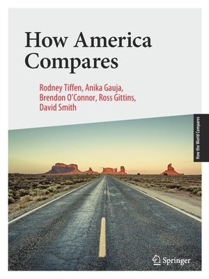 How America Compares by Tiffen, Rodney