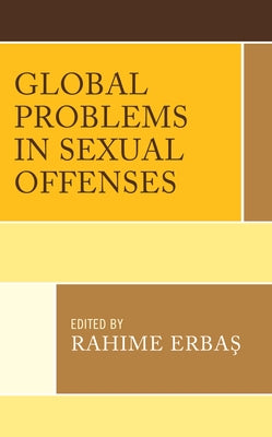 Global Problems in Sexual Offenses by Erbaş, Rahime