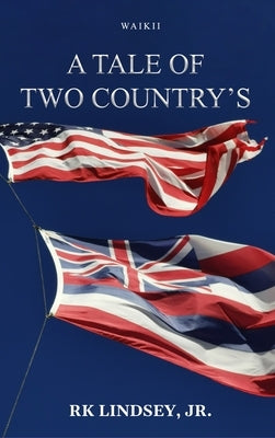 A Tale of Two Country's by Lindsey, Rk