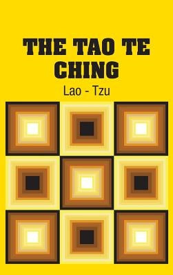 The Tao Te Ching by Lao -. Tzu