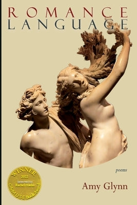 Romance Language (Able Muse Book Award for Poetry) by Glynn, Amy