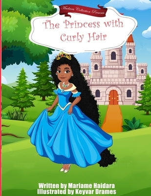 The Princess with Curly Hair by Haidara, Mariame