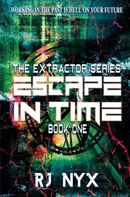 Escape in Time by Nyx, Rj