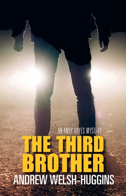 The Third Brother: An Andy Hayes Mystery by Welsh-Huggins, Andrew