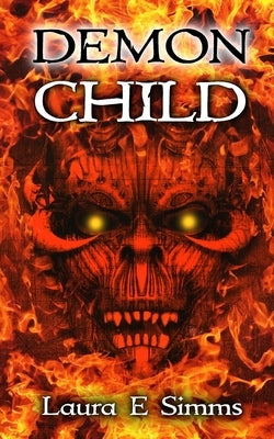 Demon Child by Simms, Laura E.