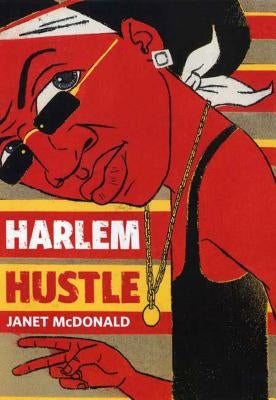 Harlem Hustle by McDonald, Janet