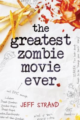 The Greatest Zombie Movie Ever by Strand, Jeff