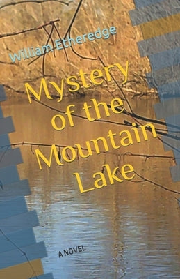 Mystery of the Mountain Lake by Etheredge, William A.