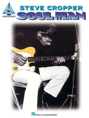 Steve Cropper - Soul Man by Cropper, Cropper
