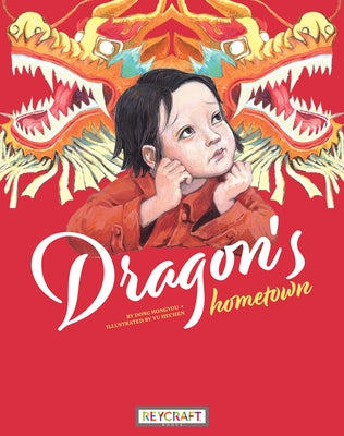 Dragon's Hometown by Dong, Hongyou