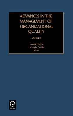 Advances in the Management of Organizational Quality by Ghosh, Soumen