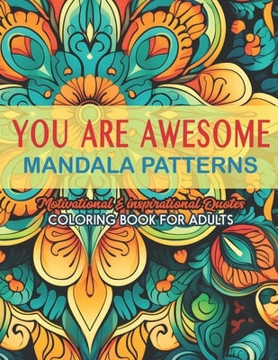 You are Awesome Coloring Book: Stress Relief: Large Print 8.5x11 - Dive into Positivity & Peace by Wellspress