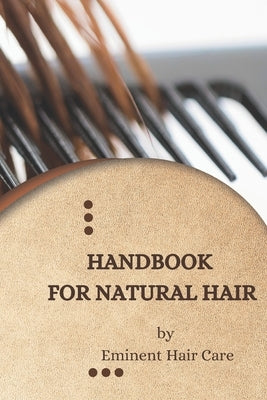 Handbook for Natural Hair by Care, Eminent Hair