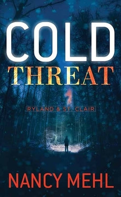 Cold Threat by Mehl, Nancy