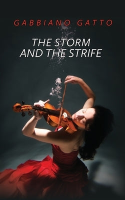 The Storm and the Strife by Gatto, Gabbiano