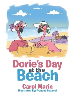 Dorie's Day at the Beach by Marin, Carol