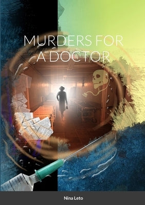Murders for a Doctor by Leto, Nina