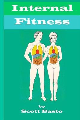 Internal Fitness by Basto, Scott