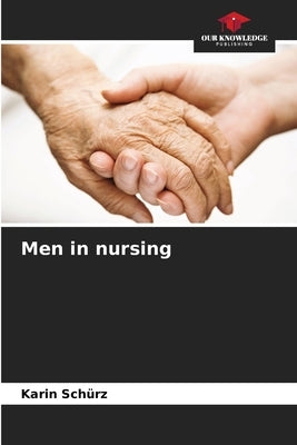 Men in nursing by Schürz, Karin