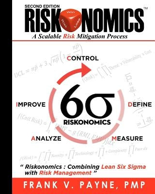 Riskonomics: A Scalable Risk Mitigation Process by Hair, Kwalin