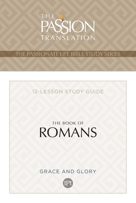 Tpt the Book of Romans: 12-Lesson Study Guide by Simmons, Brian