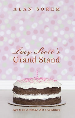 Lucy Scott's Grand Stand by Sorem, Alan