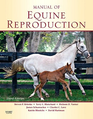 Manual of Equine Reproduction by Brinsko, Steven P.