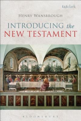 Introducing the New Testament by Wansbrough, Henry