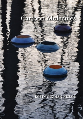 Cartoon Molecules by Ouzman Hislop, Robin
