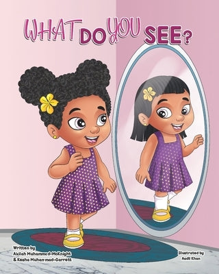 What Do You See? by Muhammad-Garrett, Kesha