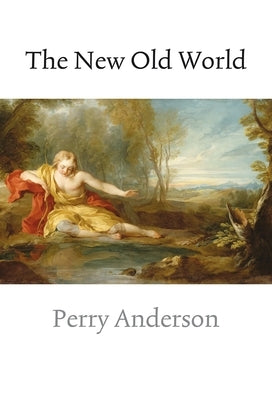 The New Old World by Anderson, Perry