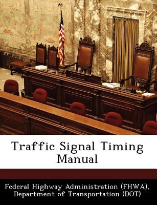 Traffic Signal Timing Manual by Federal Highway Administration (Fhwa), D