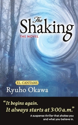 The Novel The Shaking: The Shaking by Okawa, Ryuho