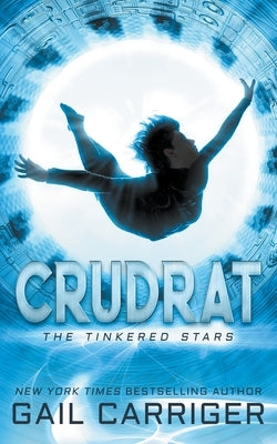 Crudrat by Carriger, Gail