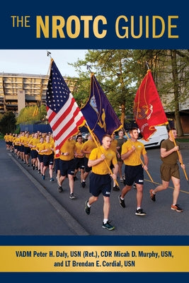 The Nrotc Guide by Daly Usn (Ret )., Vadm Peter H.
