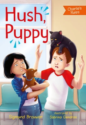 Hush, Puppy: Charlie's Rules #3 by Brouwer, Sigmund