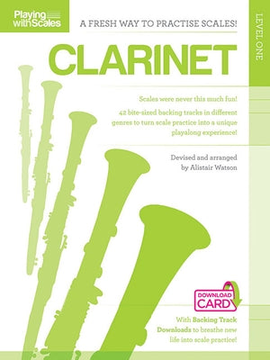 Playing with Scales: Clarinet by Watson, Alistair