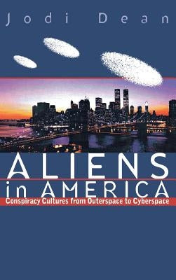 Aliens in America by Dean, Jodi