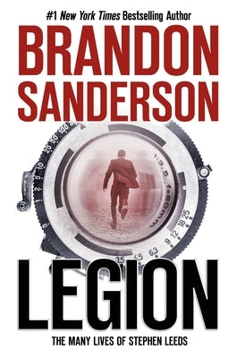 Legion: The Many Lives of Stephen Leeds by Sanderson, Brandon