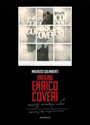 Maurizio Galimberti: Around Enrico Coveri by Galimberti, Maurizio