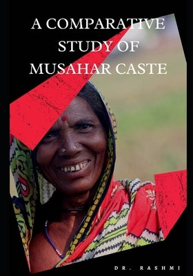 Pattern of Fertility Behaviour ( a Comparative Study of Musahar Caste ) by Kumar, Rashmi