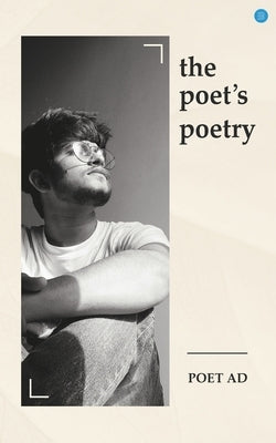 The Poet's Poetry by Ad, Poet