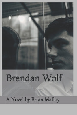 Brendan Wolf by Malloy, Brian