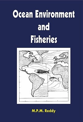 Ocean Environment and Fisheries by Reddy, M. P. M.