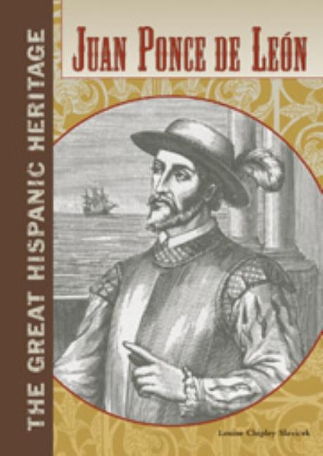 Juan Ponce de Leon by Slavicek, Louise Chipley