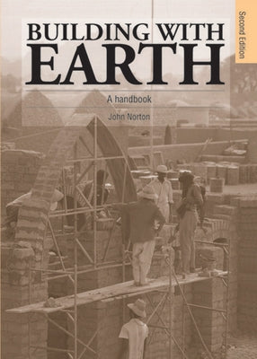 Building with Earth: A Handbook by Norton, John