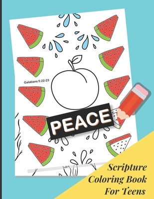 Scripture Coloring Book For Teens: Peace Coloring Book - Bible Inspired Quotes To Encourage And Color For Teenage Girls - 28 Patterned Coloring Pages by Design, Be Exalted